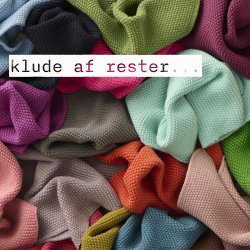 Klude lavet af rester...