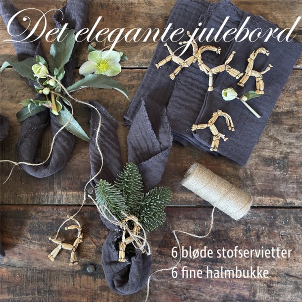 Til det elegante julebord - Klassisk gr servietter og fine halmbukke