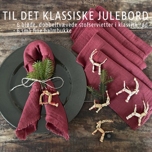 Til det klassiske julebord - Rde servietter og fine halmbukke